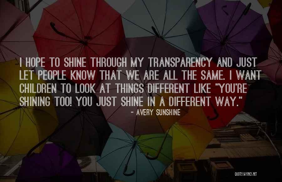 You're Just The Same Quotes By Avery Sunshine