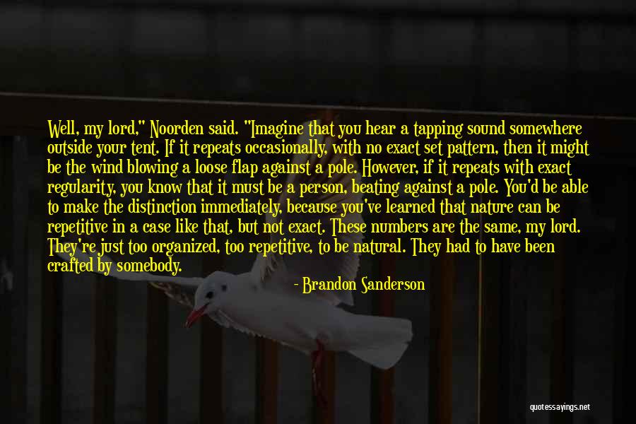 You're Just The Same Quotes By Brandon Sanderson You're Just The Same Quotes By Brandon Sanderson