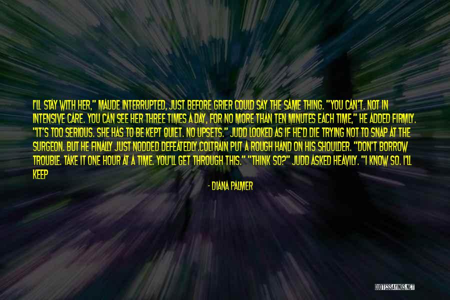 You're Just The Same Quotes By Diana Palmer You're Just The Same Quotes By Diana Palmer