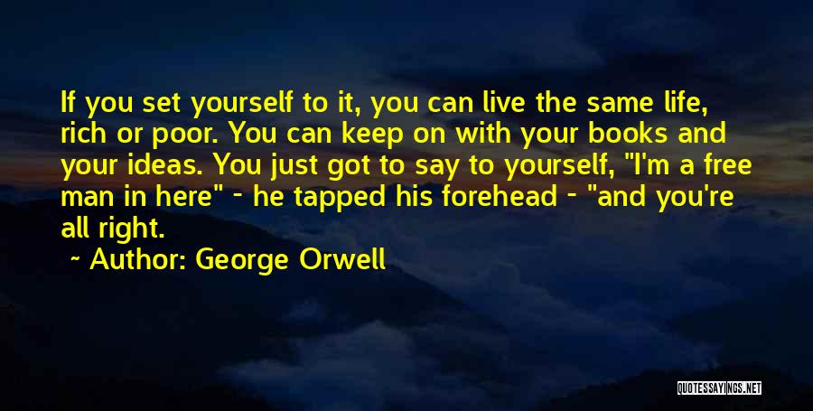 You're Just The Same Quotes By George Orwell