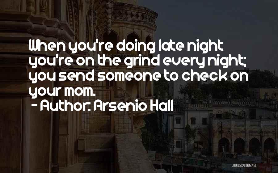 You're Late Quotes By Arsenio Hall