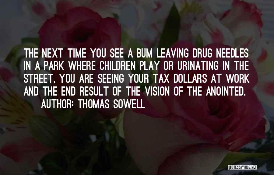 You're Leaving Work Quotes By Thomas Sowell