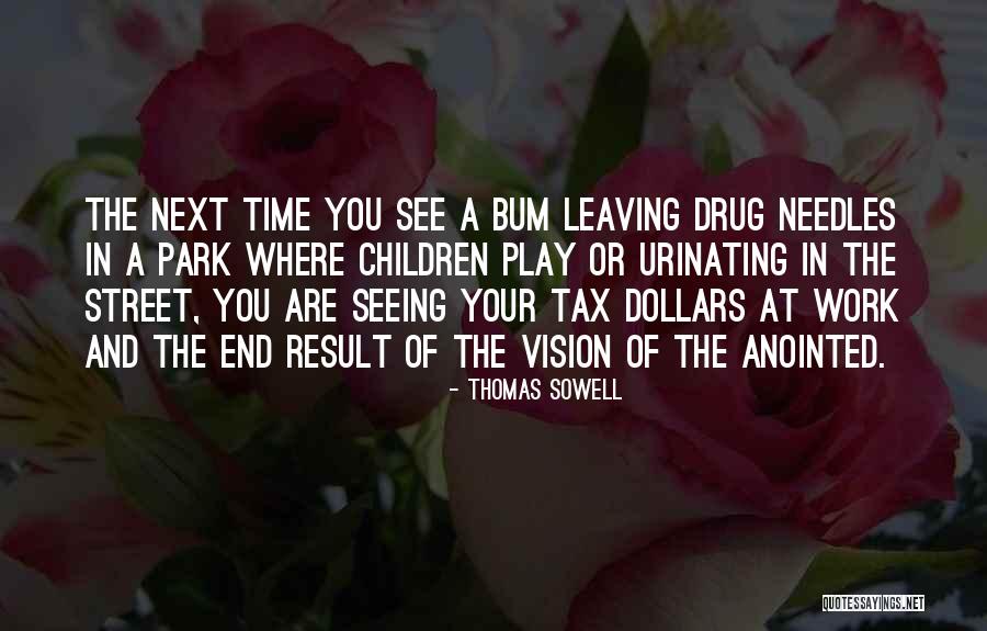 You're Leaving Work Quotes By Thomas Sowell