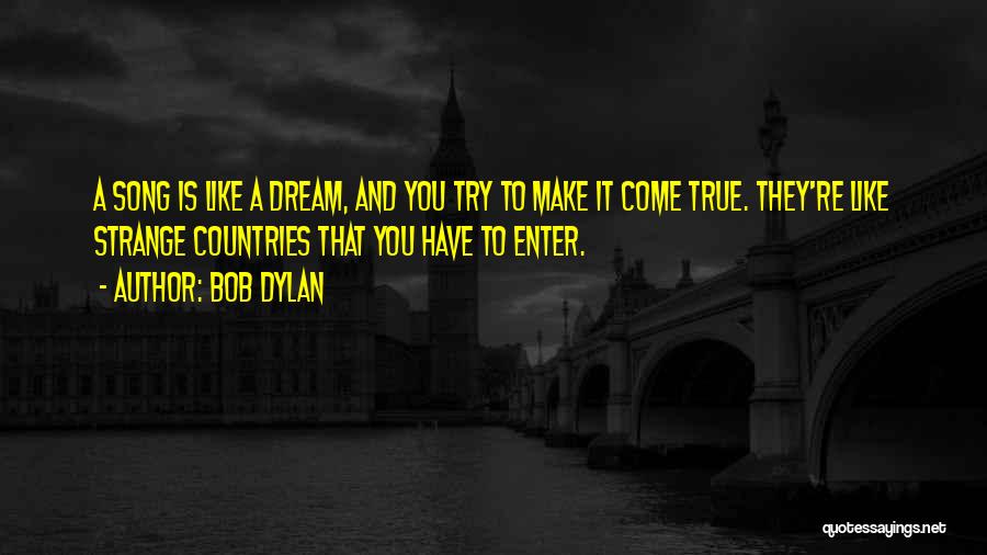 You're Like A Dream Quotes By Bob Dylan