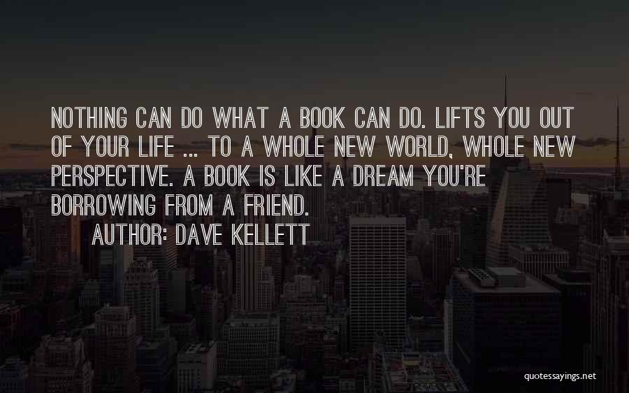 You're Like A Dream Quotes By Dave Kellett