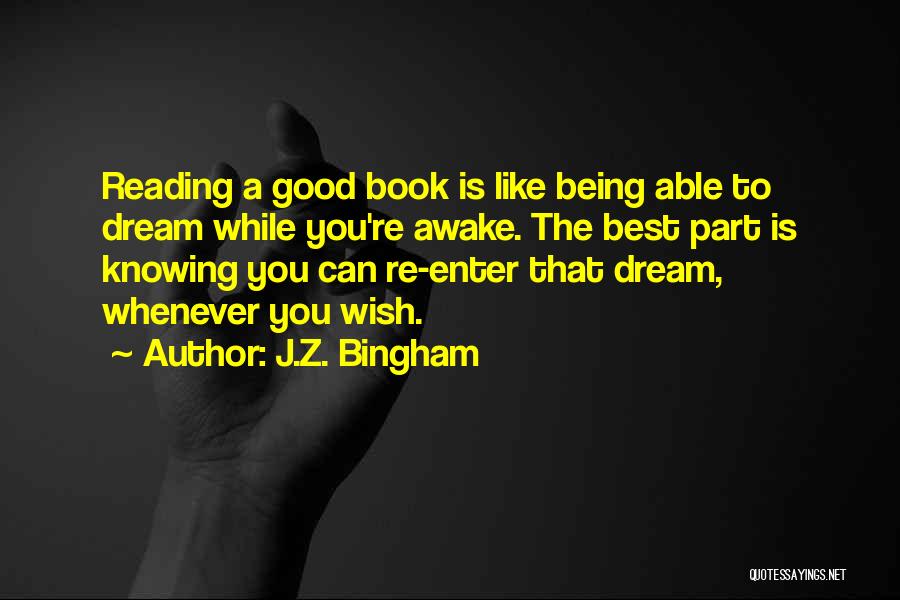 You're Like A Dream Quotes By J.Z. Bingham