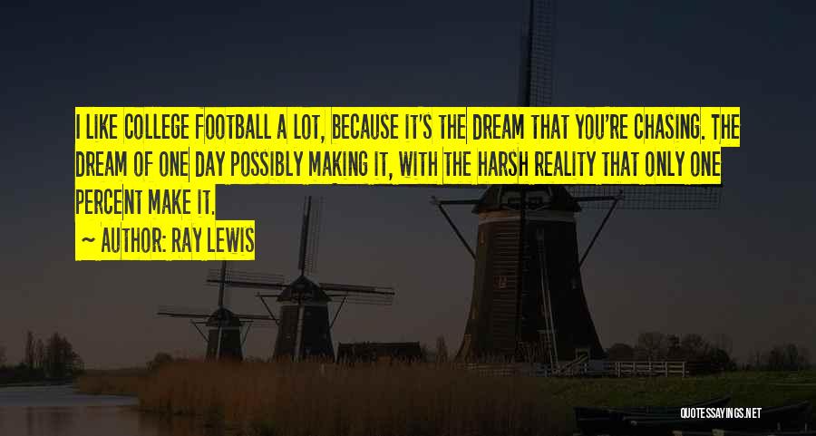 You're Like A Dream Quotes By Ray Lewis