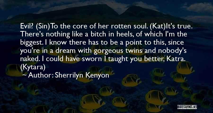 You're Like A Dream Quotes By Sherrilyn Kenyon