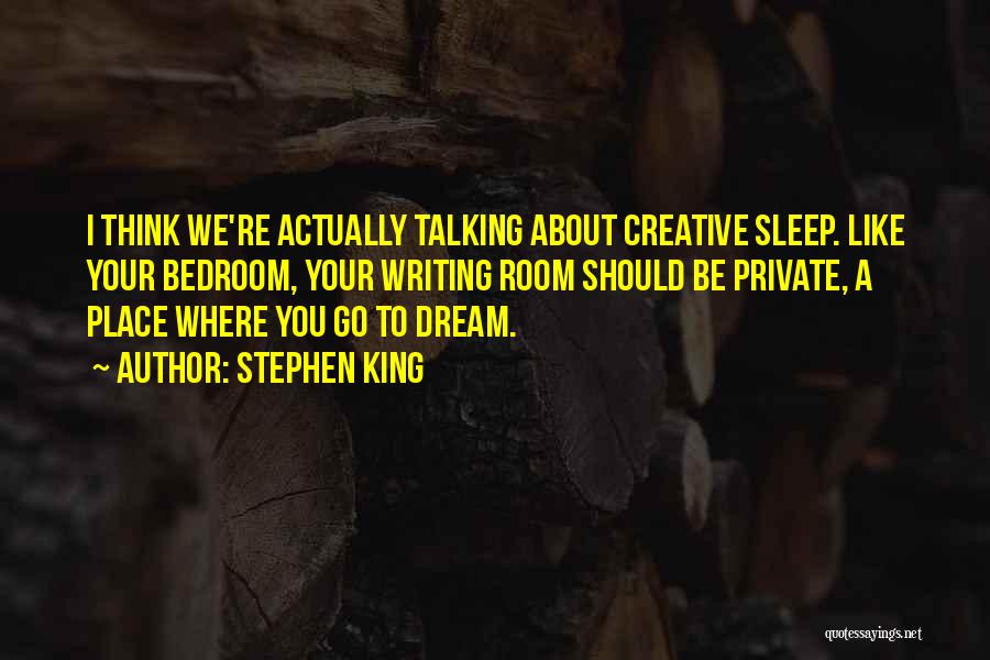 You're Like A Dream Quotes By Stephen King