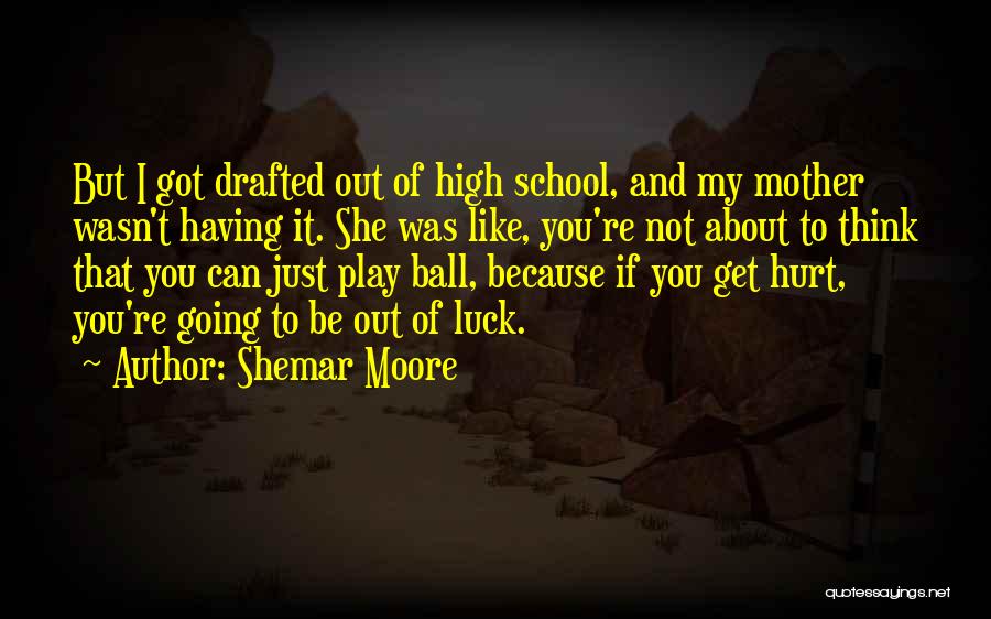 You're Like My Mother Quotes By Shemar Moore