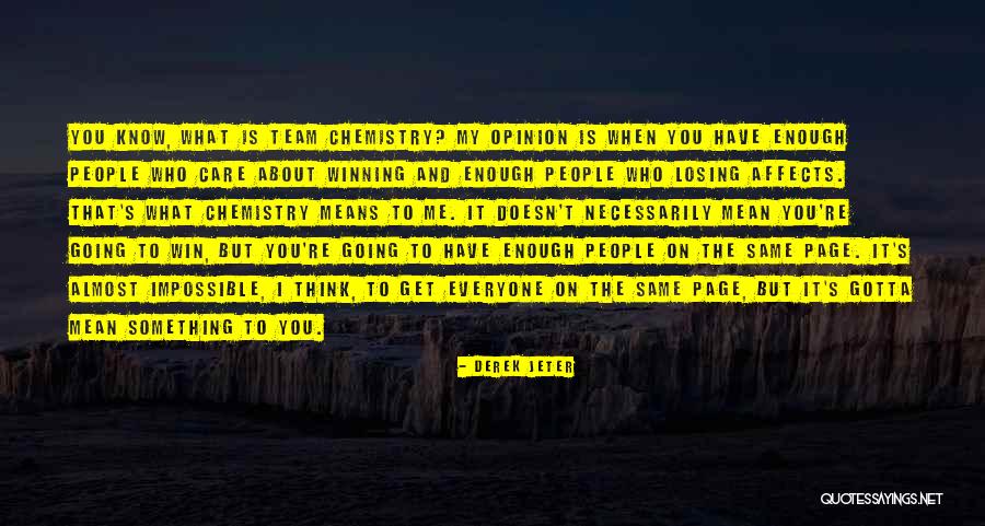 You're Losing Me Quotes By Derek Jeter You're Losing Me Quotes By Derek Jeter