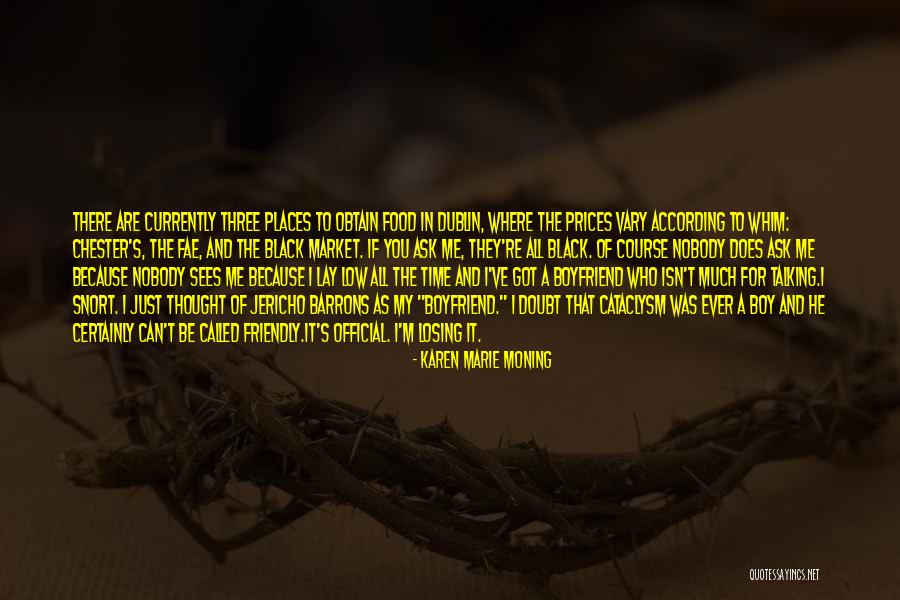 You're Losing Me Quotes By Karen Marie Moning You're Losing Me Quotes By Karen Marie Moning