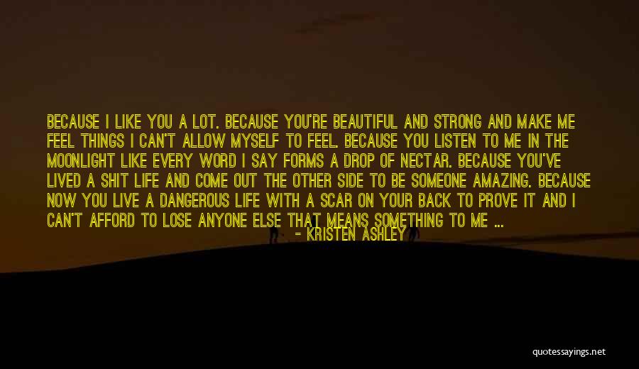 You're Losing Me Quotes By Kristen Ashley You're Losing Me Quotes By Kristen Ashley