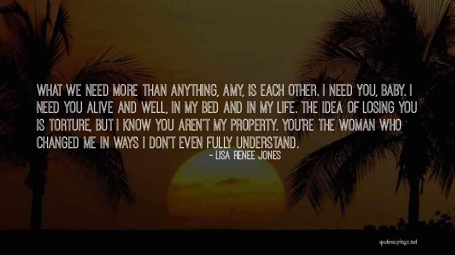 You're Losing Me Quotes By Lisa Renee Jones