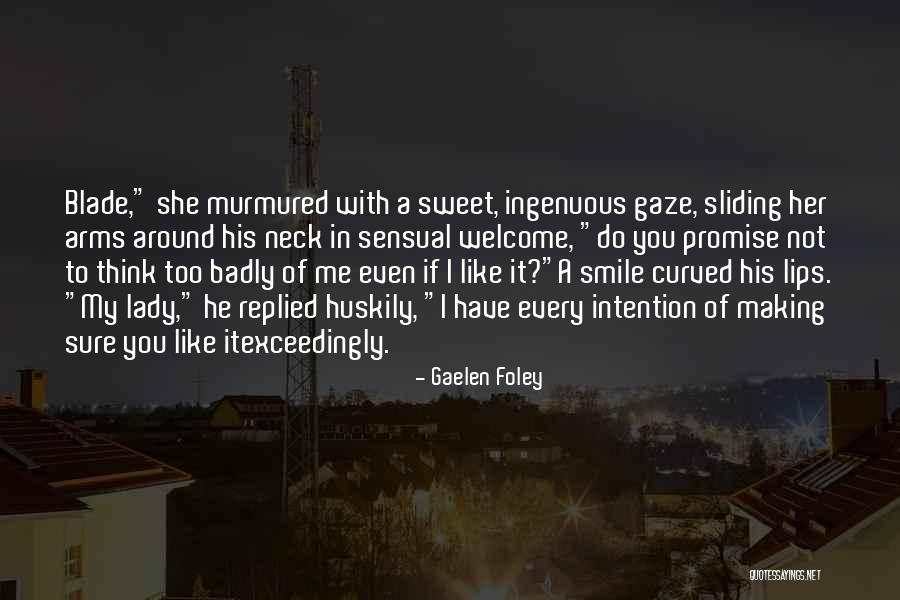 You're Making Me Smile Quotes By Gaelen Foley