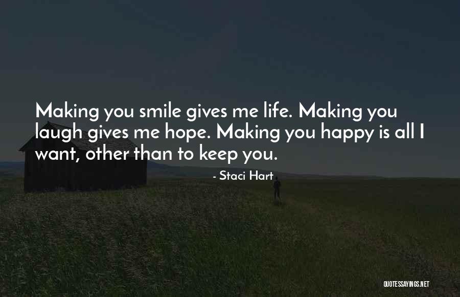 You're Making Me Smile Quotes By Staci Hart