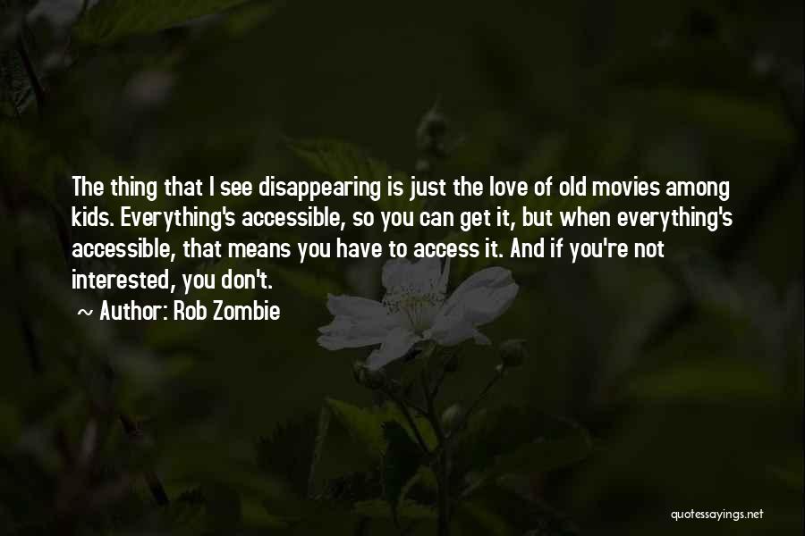 You're Mean But I Love You Quotes By Rob Zombie