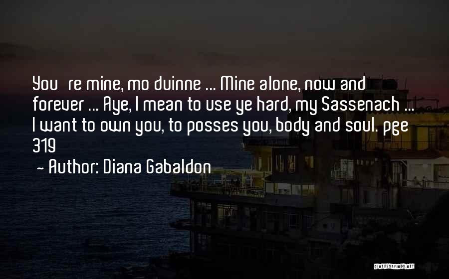 You're Mine Forever Quotes By Diana Gabaldon