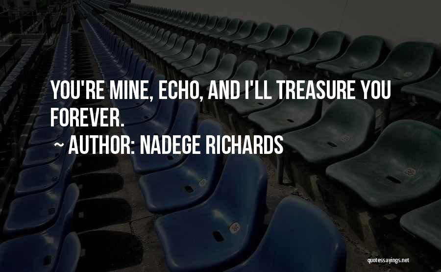 You're Mine Forever Quotes By Nadege Richards