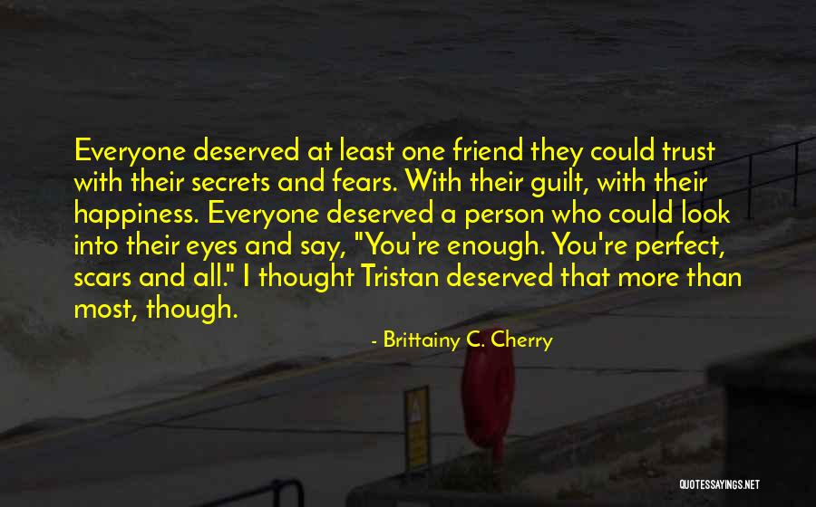 You're More Than Perfect Quotes By Brittainy C. Cherry You're More Than Perfect Quotes By Brittainy C. Cherry