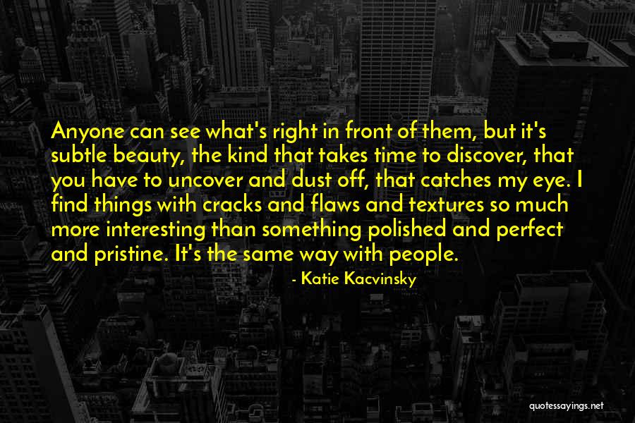 You're More Than Perfect Quotes By Katie Kacvinsky You're More Than Perfect Quotes By Katie Kacvinsky