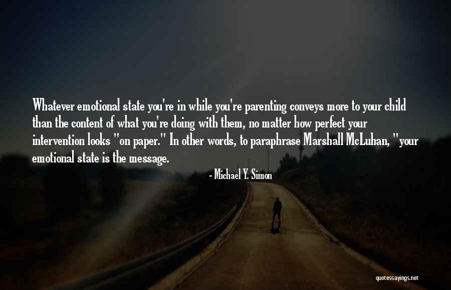 You're More Than Perfect Quotes By Michael Y. Simon You're More Than Perfect Quotes By Michael Y. Simon