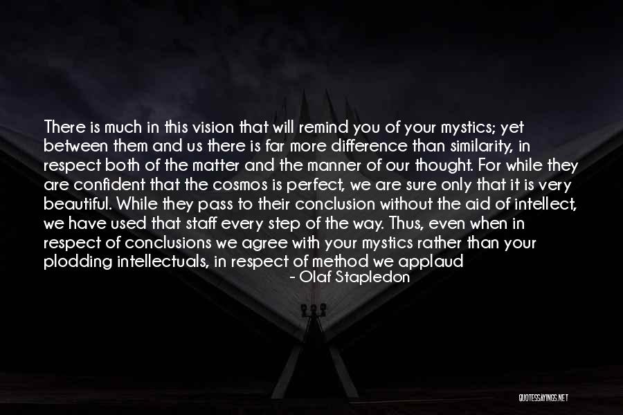 You're More Than Perfect Quotes By Olaf Stapledon You're More Than Perfect Quotes By Olaf Stapledon