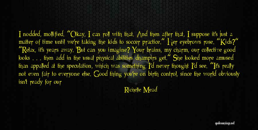 You're More Than Perfect Quotes By Richelle Mead You're More Than Perfect Quotes By Richelle Mead