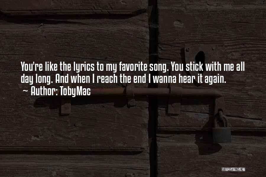 You're My All Quotes By TobyMac