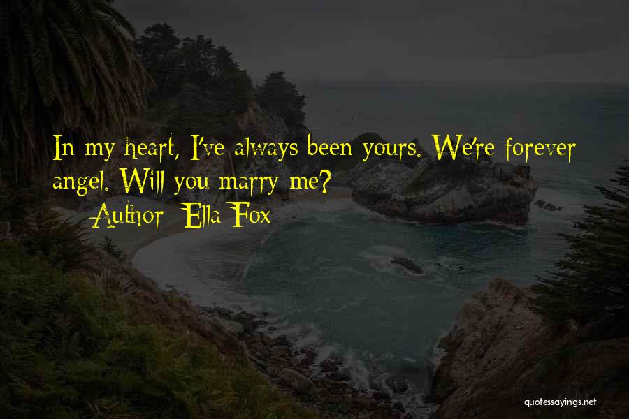 You're My Angel Quotes By Ella Fox