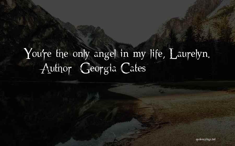 You're My Angel Quotes By Georgia Cates