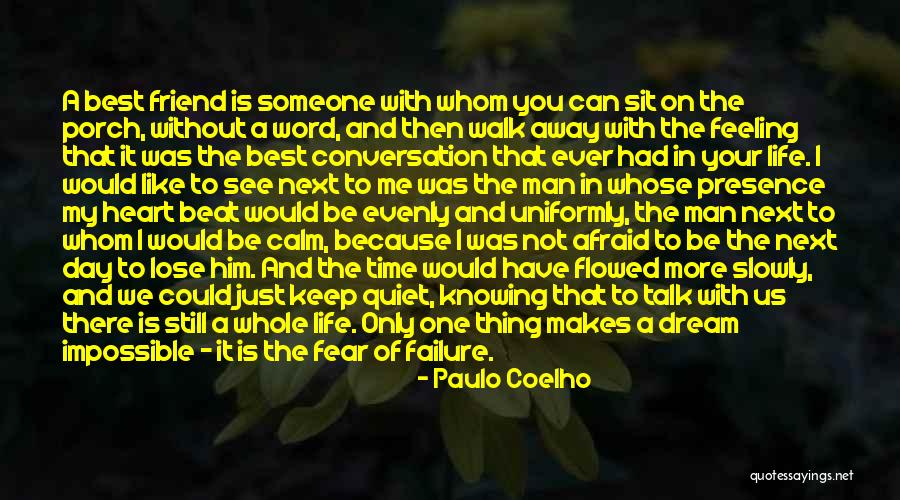 You're My Best Friend Because Quotes By Paulo Coelho You're My Best Friend Because Quotes By Paulo Coelho