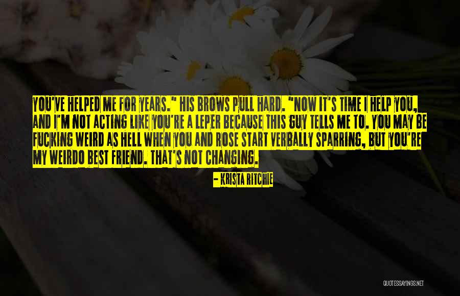 You're My Best Guy Friend Quotes By Krista Ritchie You're My Best Guy Friend Quotes By Krista Ritchie