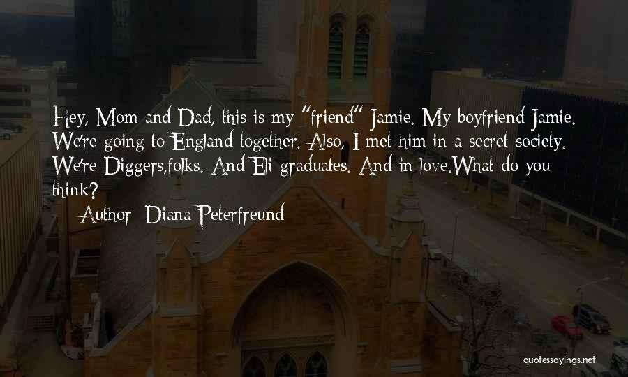 You're My Boyfriend Quotes By Diana Peterfreund You're My Boyfriend Quotes By Diana Peterfreund