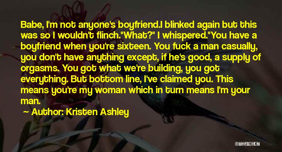 You're My Boyfriend Quotes By Kristen Ashley