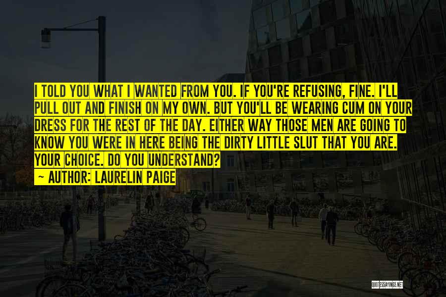 You're My Choice Quotes By Laurelin Paige