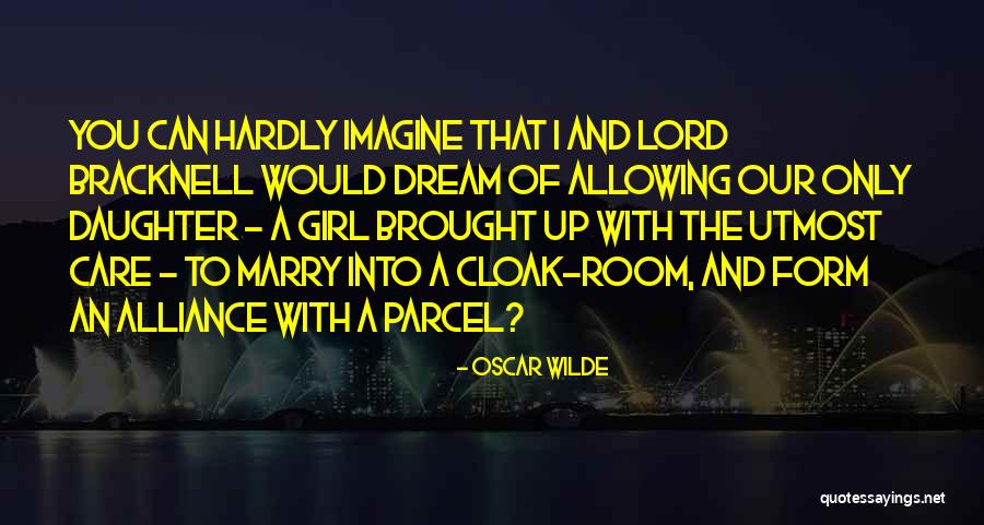 You're My Dream Girl Quotes By Oscar Wilde You're My Dream Girl Quotes By Oscar Wilde