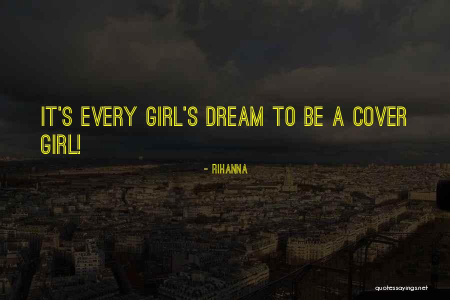 You're My Dream Girl Quotes By Rihanna