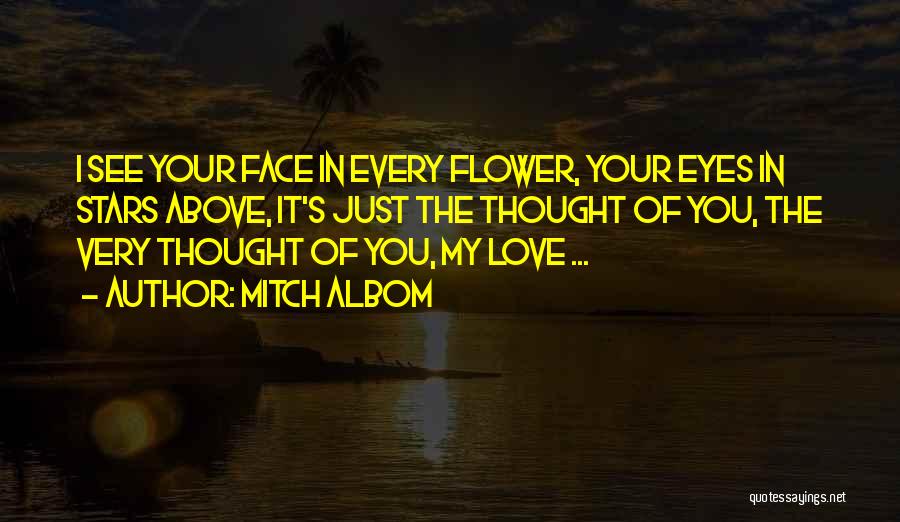 You're My Every Thought Quotes By Mitch Albom