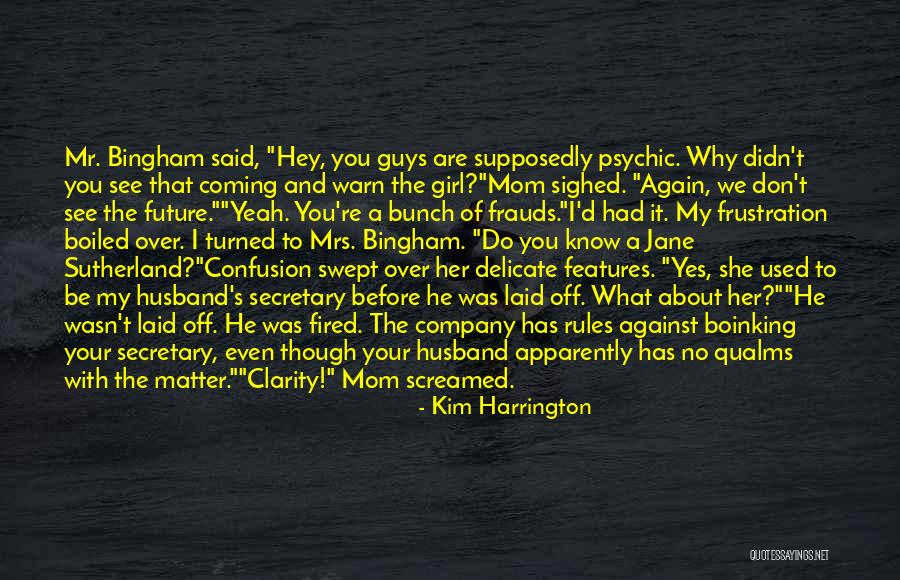 You're My Future Husband Quotes By Kim Harrington You're My Future Husband Quotes By Kim Harrington
