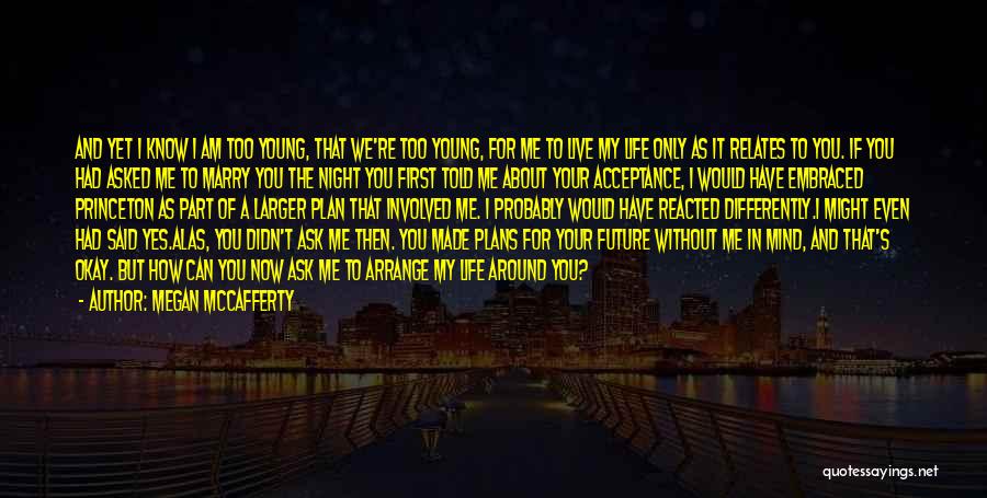 You're My Future Quotes By Megan McCafferty