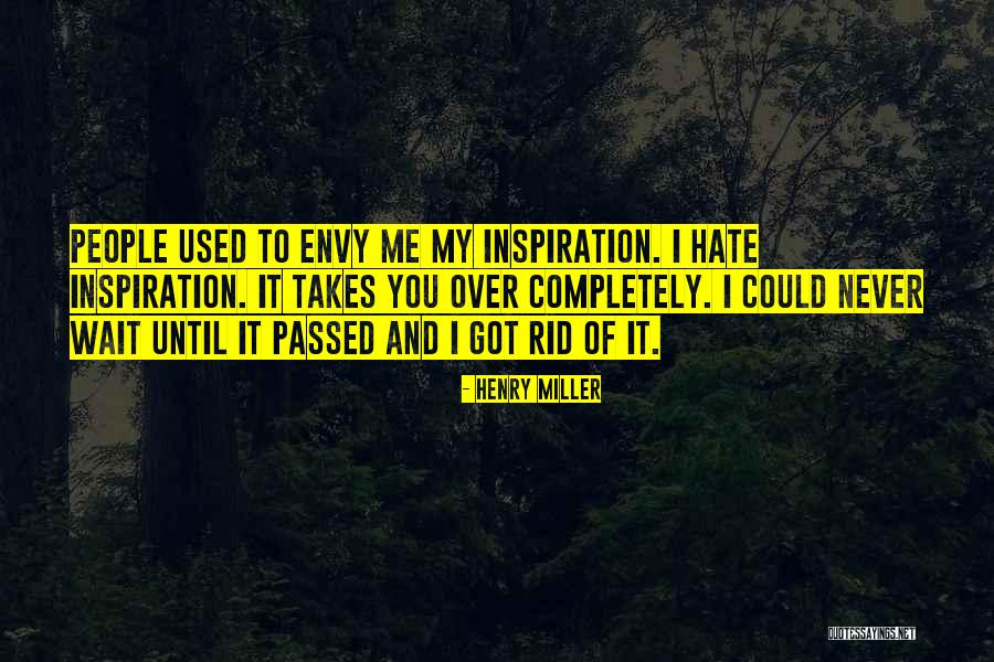 You're My Inspiration Quotes By Henry Miller