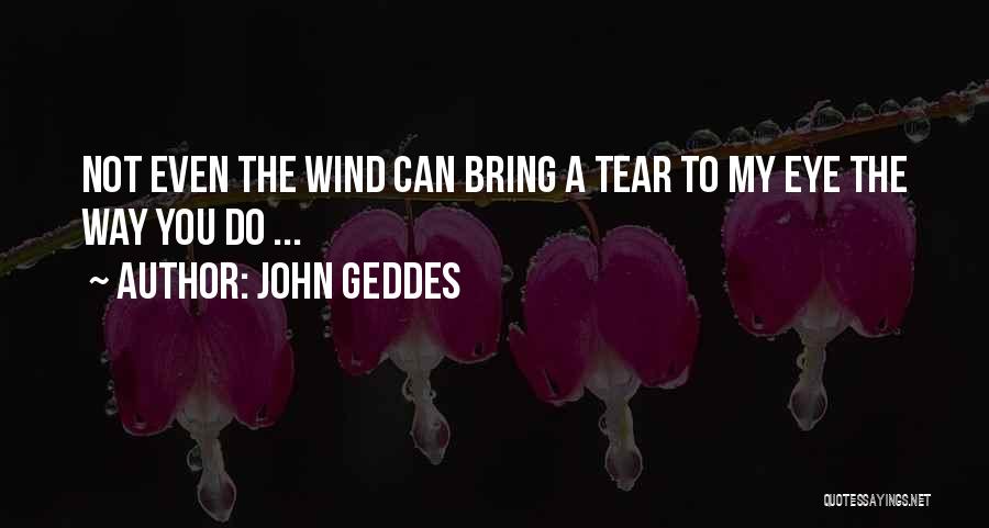 You're My Inspiration Quotes By John Geddes