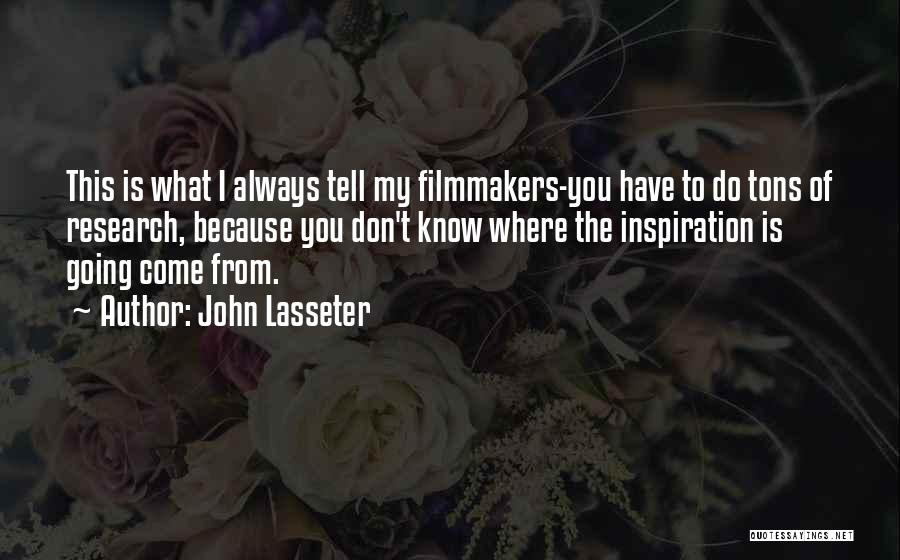 You're My Inspiration Quotes By John Lasseter