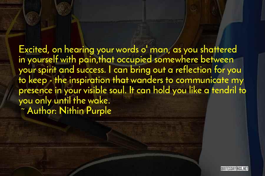 You're My Inspiration Quotes By Nithin Purple