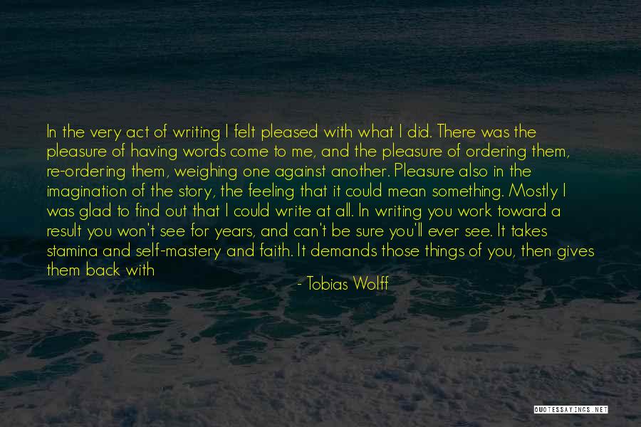 You're My Inspiration Quotes By Tobias Wolff