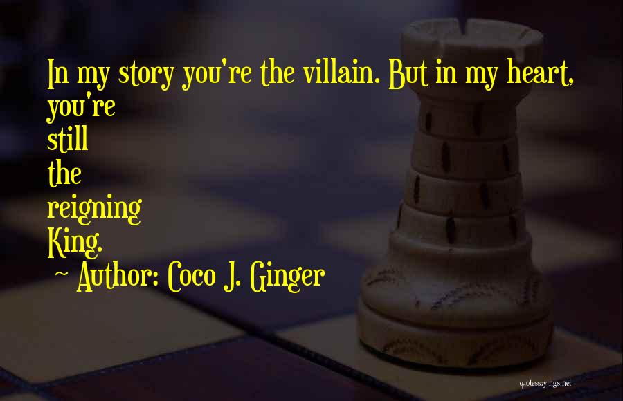 You're My King Quotes By Coco J. Ginger