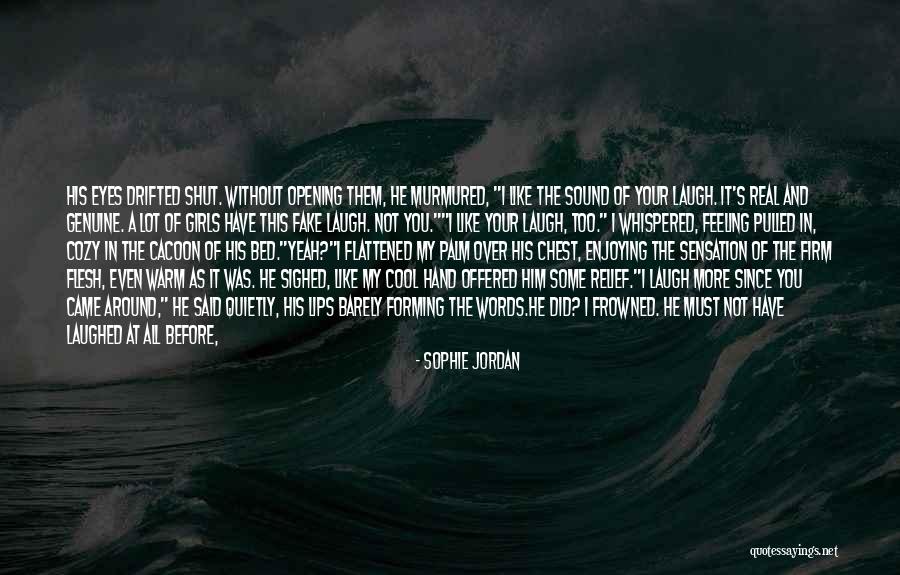 You're My Lifeline Quotes By Sophie Jordan You're My Lifeline Quotes By Sophie Jordan