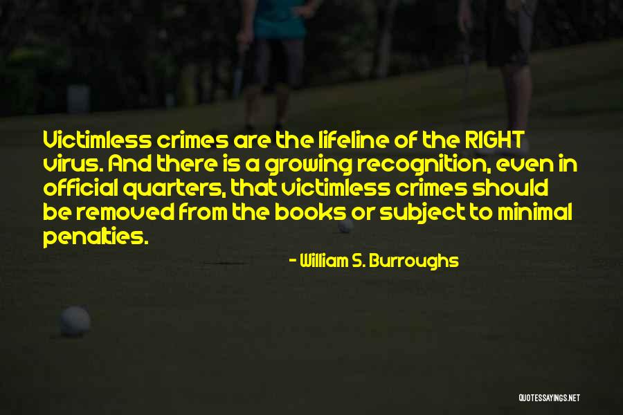 You're My Lifeline Quotes By William S. Burroughs