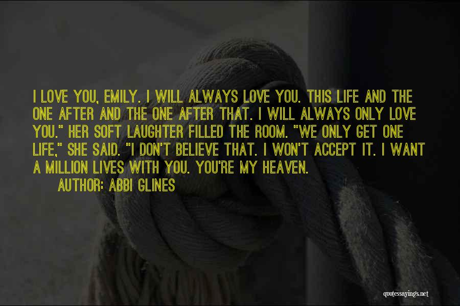 You're My Love Forever Quotes By Abbi Glines